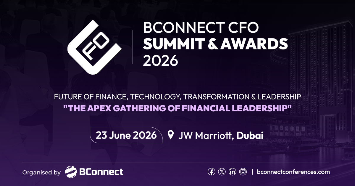 BConnect CFO Summit & Awards 2026 to Unite the Region's Top Finance Leaders in Dubai