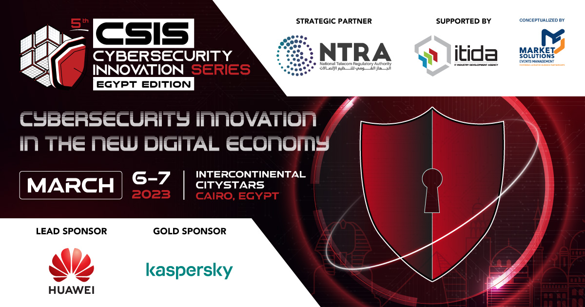 5th Edition Cyber Security Innovation Series to Be Held in Intercontinental Citystars Cairo Egypt on 6-7 March 2023