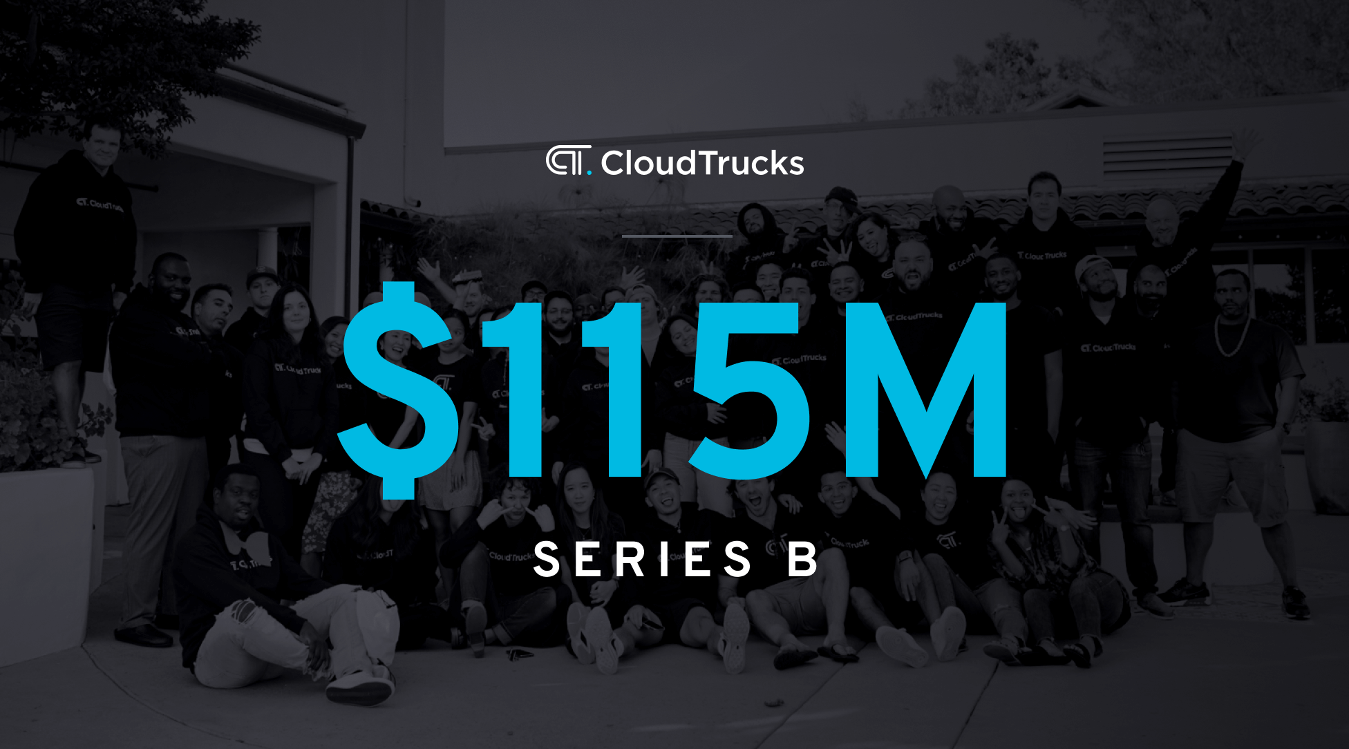 CloudTrucks $115M Funding Announcement: A Letter From the CEO