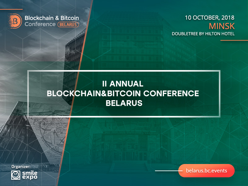 Six months of new digital policy: Blockchain & Bitcoin Conference Belarus to discuss Decree No.8 