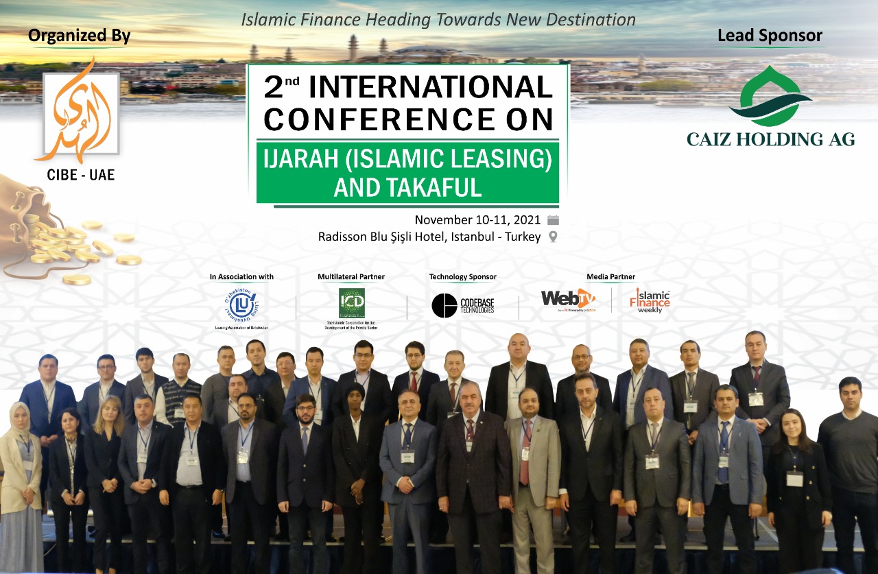 2nd International Conference on Ijarah (Islamic Leasing) and Takaful Successfully Held in Istanbul, Turkey