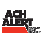  ACH Alert Experiences Tremendous Growth as Payments Fraud Rises, Prevents More Than $388 Million in Fraudulent Transactions