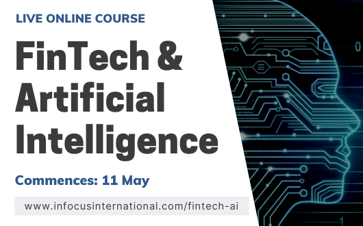 Practical FinTech & Artificial Intelligence Online Training is Now Open for Registration