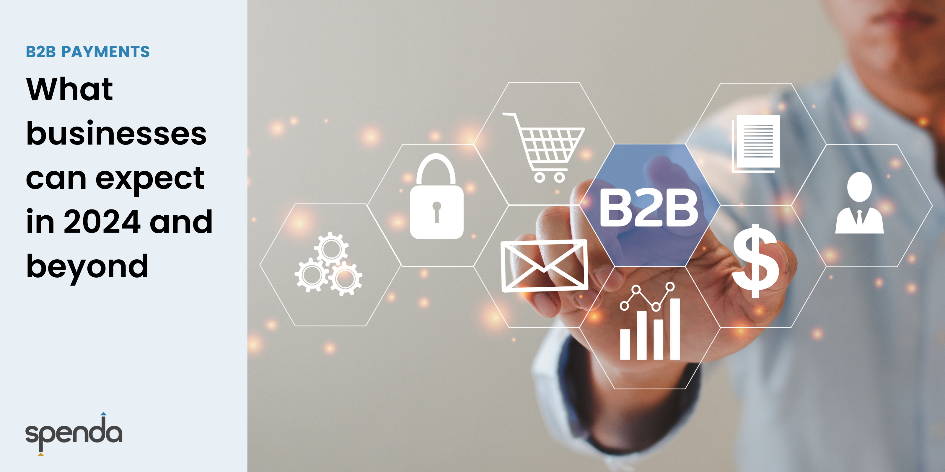 B2B Payments: What Businesses Can Expect in 2024 and Beyond