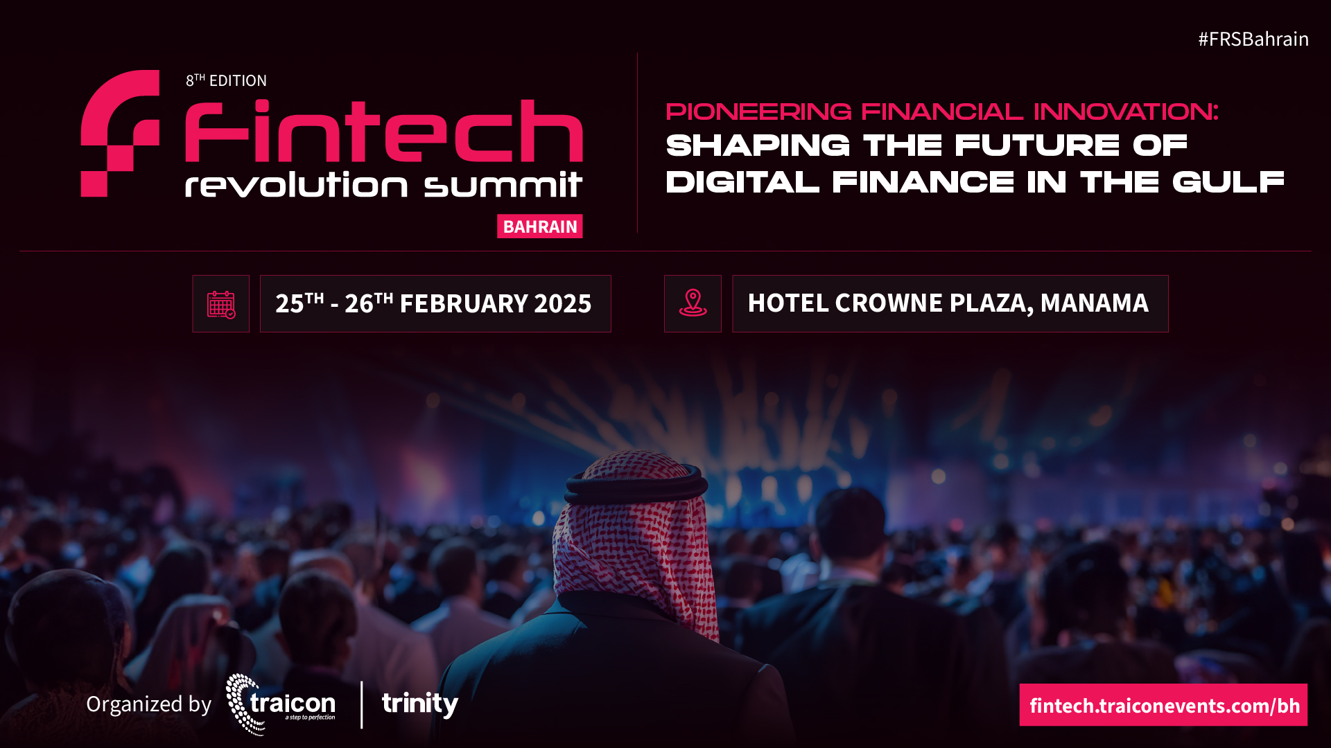 Bahrain Fintech Revolution Summit 2025: Pioneering Financial Innovation - Shaping the Future of Digital Finance in the Gulf 