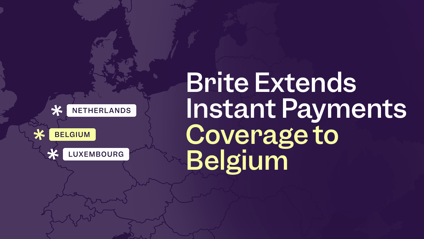 Brite Extends Instant Payments Coverage to Belgium And Appoints Industry Veteran to Lead Expansion in the Benelux Region