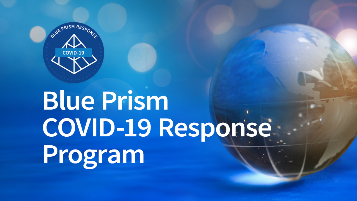 Blue Prism Leads Global Efforts in Helping Organizations Respond to COVID-19 Emergency