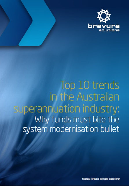 Top 10 trends in the Australian superannuation industry: Why funds must bite the system modernisation bullet