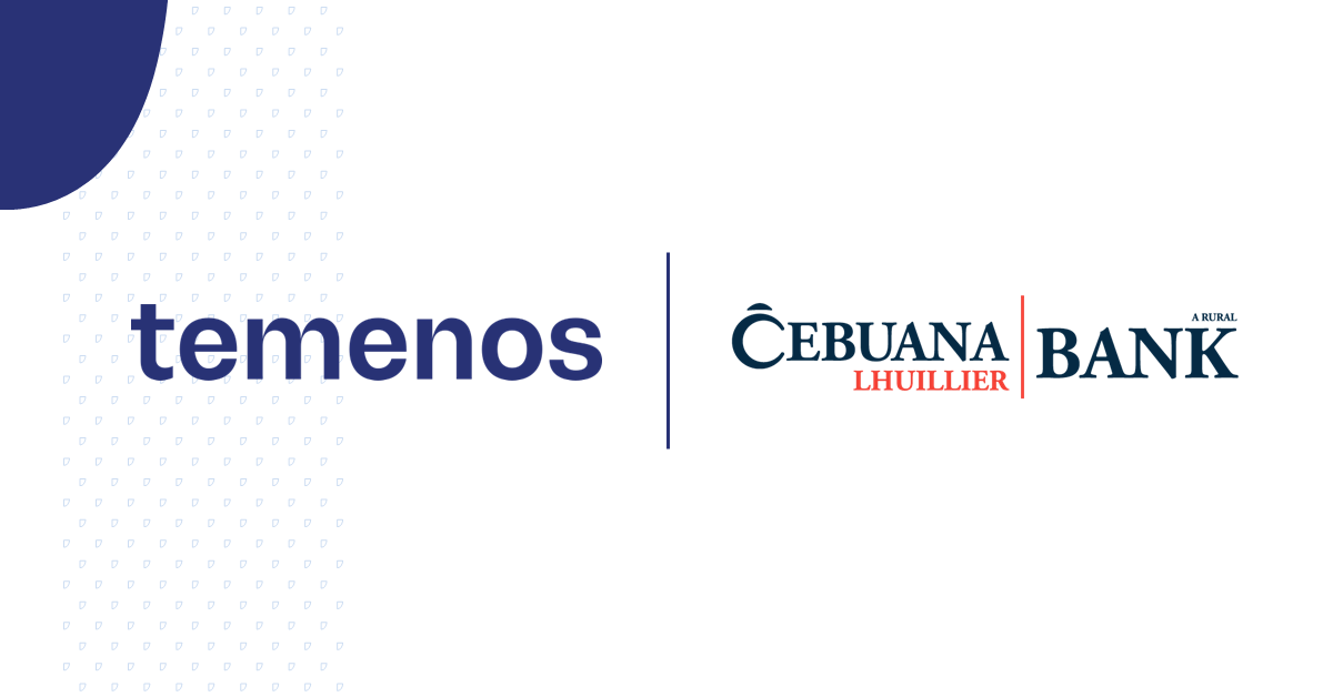 Cebuana Lhuillier Bank Selects Temenos to Scale Rural Banking Services for Unbanked Filipinos