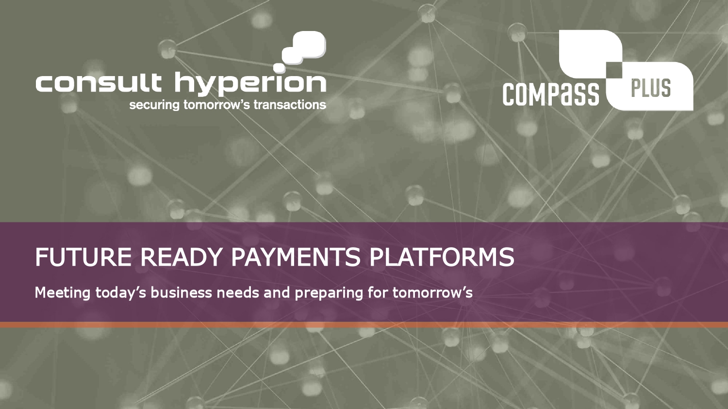 Compass Plus and Consult Hyperion Team Up to Delve Into Future Ready Payments Platforms