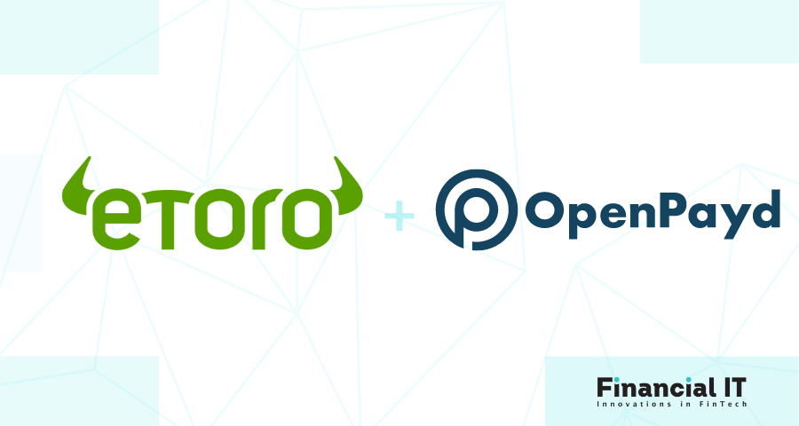 eToro and OpenPayd Partner to Launch Embedded Finance Proposition Across Europe