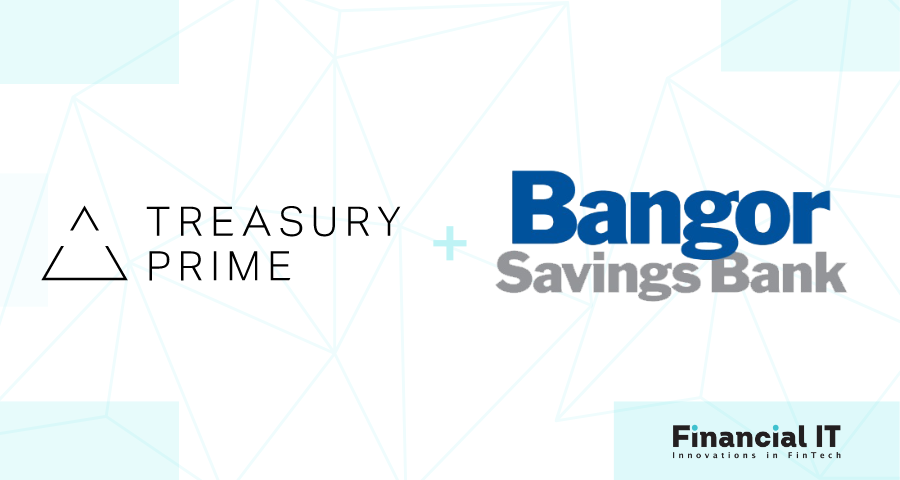 Treasury Prime Partners with Bangor Savings Bank to Expand BaaS Network