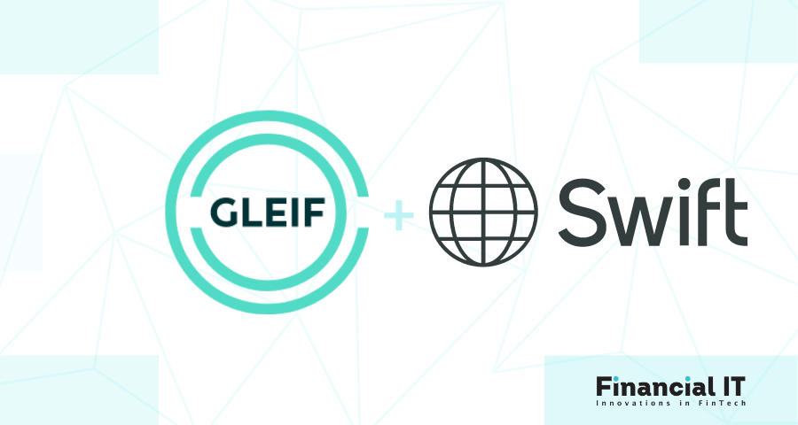 GLEIF and SWIFT Collaborate to Enable Interoperability Across Multiple Identity Platforms