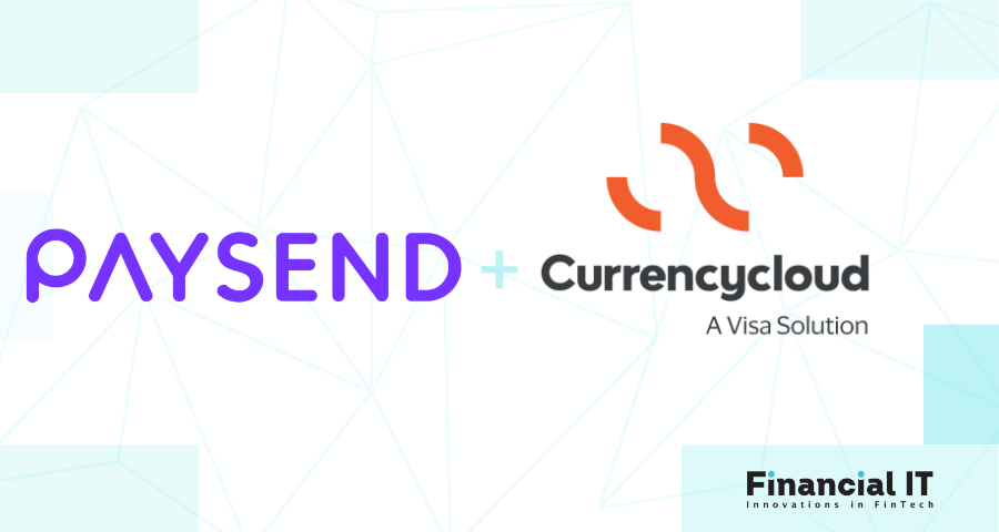 Paysend Partners with Currencycloud to Help SMEs Open Up Global Business and Reach New Customers