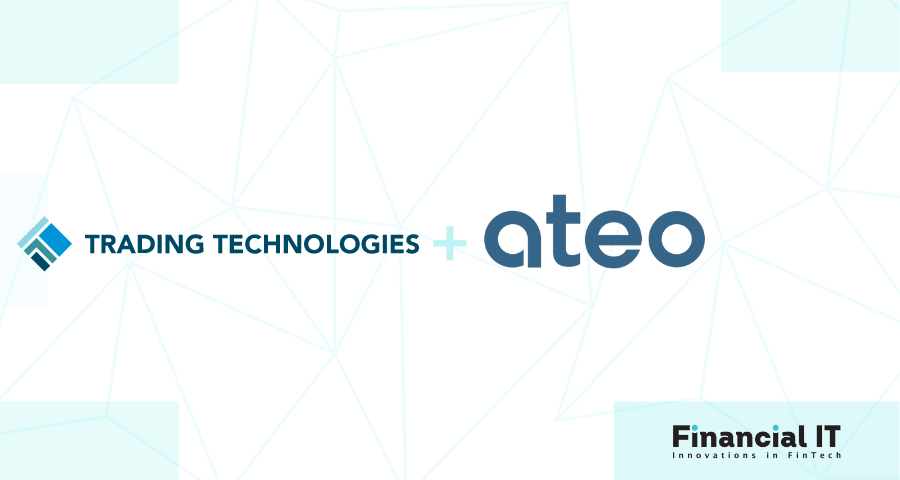 Trading Technologies and ATEO Enter into Strategic Partnership to Deliver Best-in-class Post-trade Allocation Services