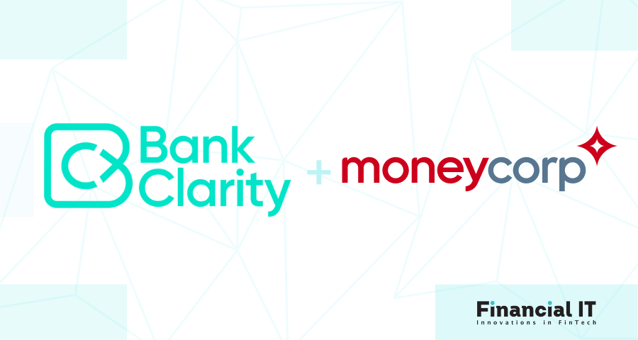 BankClarity Partners with Moneycorp to Deliver Global FX Purchasing Power and STP of Cross Border Payments