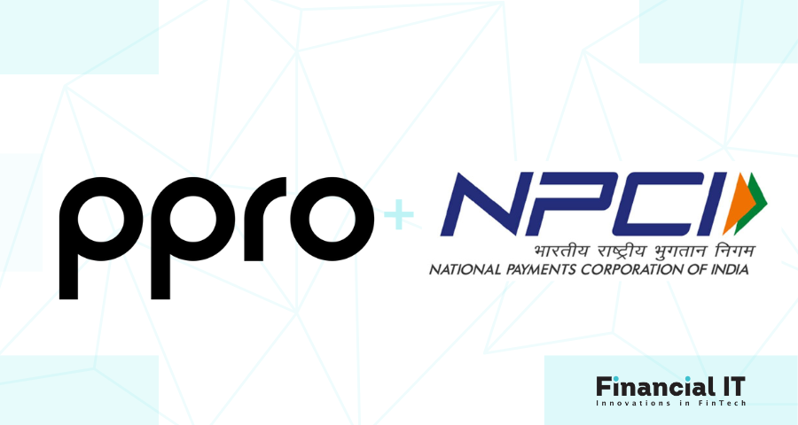 PPRO Signs Strategic Partnership with NPCI International, Unlocking Simplified Access to India’s UPI Payment System for Cross-border Transactions