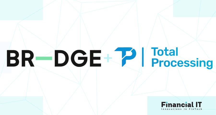 BR-DGE Partners with Total Processing to Help Merchants Achieve Their Growth Ambitions
