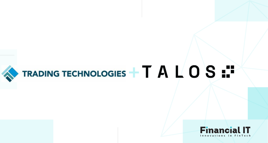 Trading Technologies and Talos Enter into Strategic Partnership, Vastly Expanding TT Crypto Offering