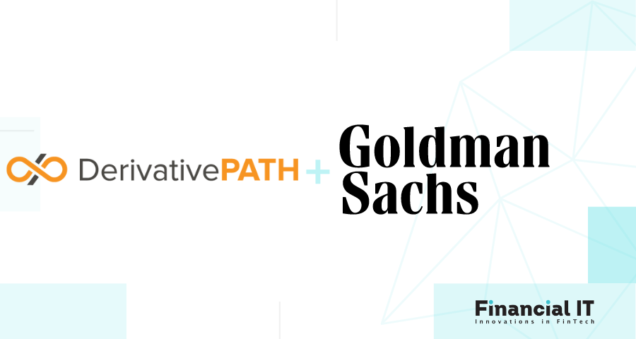 Derivative Path Teams Up with Goldman Sachs to Deliver FX and Global Payments to US Regional and Community Banks