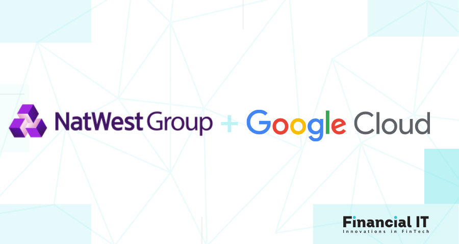 NatWest Markets Partners with Google Cloud to Bolster its Data Capabilities and Customer Experiences