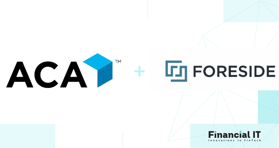 ACA Group and Foreside Complete Merger; Combined Firm Will Be Known As ACA