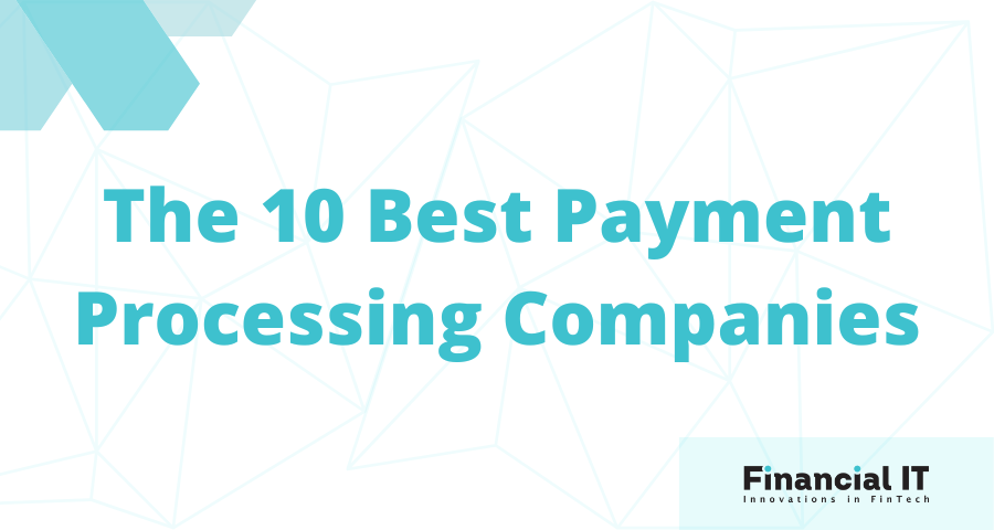 The 10 Best Payment Processing Companies