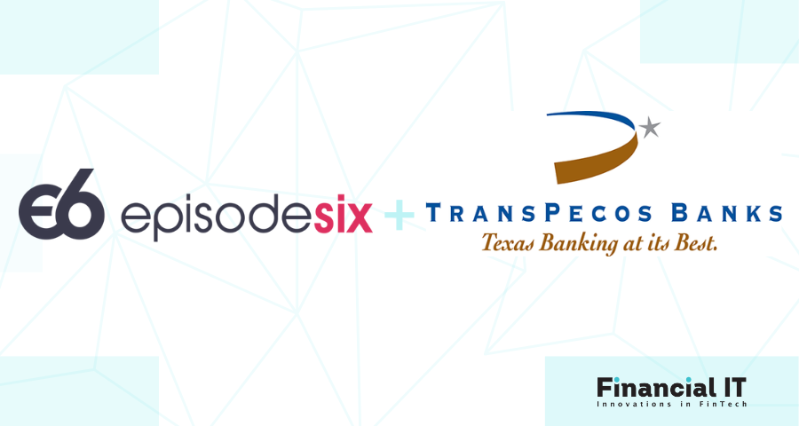 TransPecos Banks Taps Episode Six to Launch Extensive Credit Card Offering