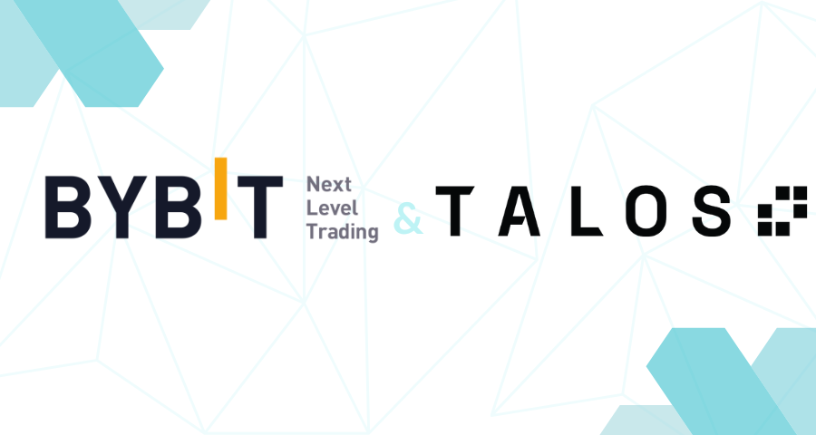 Bybit and Talos Enter Partnership to Expand Digital Assets Trading for Institutional Clients