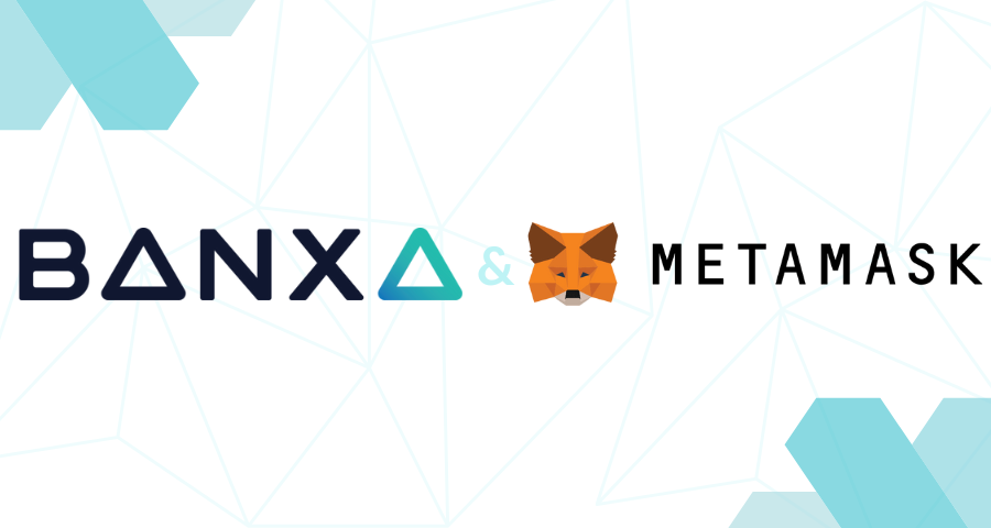 Banxa and MetaMask Partner to Make it Easier to Access Web3