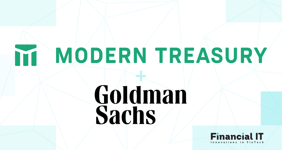 Modern Treasury and Goldman Sachs Partner to Provide Integrated Software and Payments to Corporate Customers