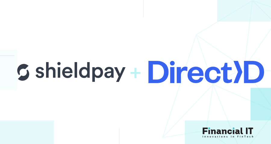 UK Payments Leader Shieldpay Announces Partnership with Open Banking and Risk Specialists DirectID