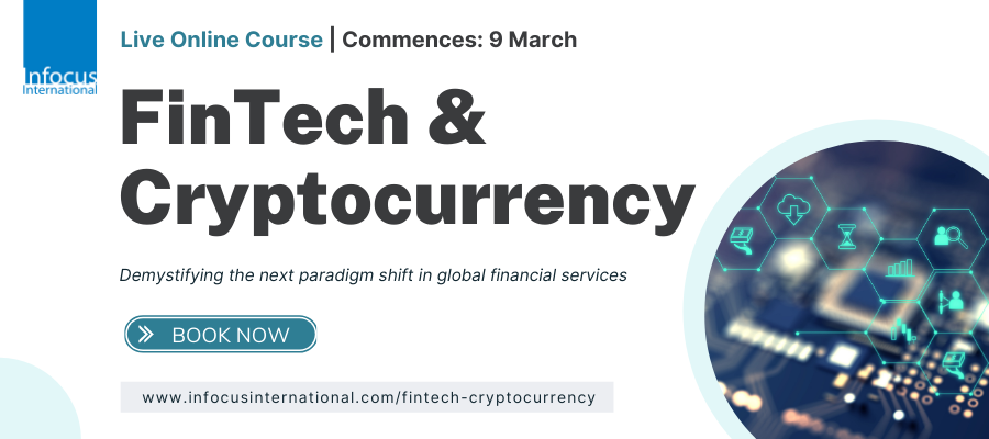 Infocus International Introduces Brand New Online Workshop – FinTech & Cryptocurrency