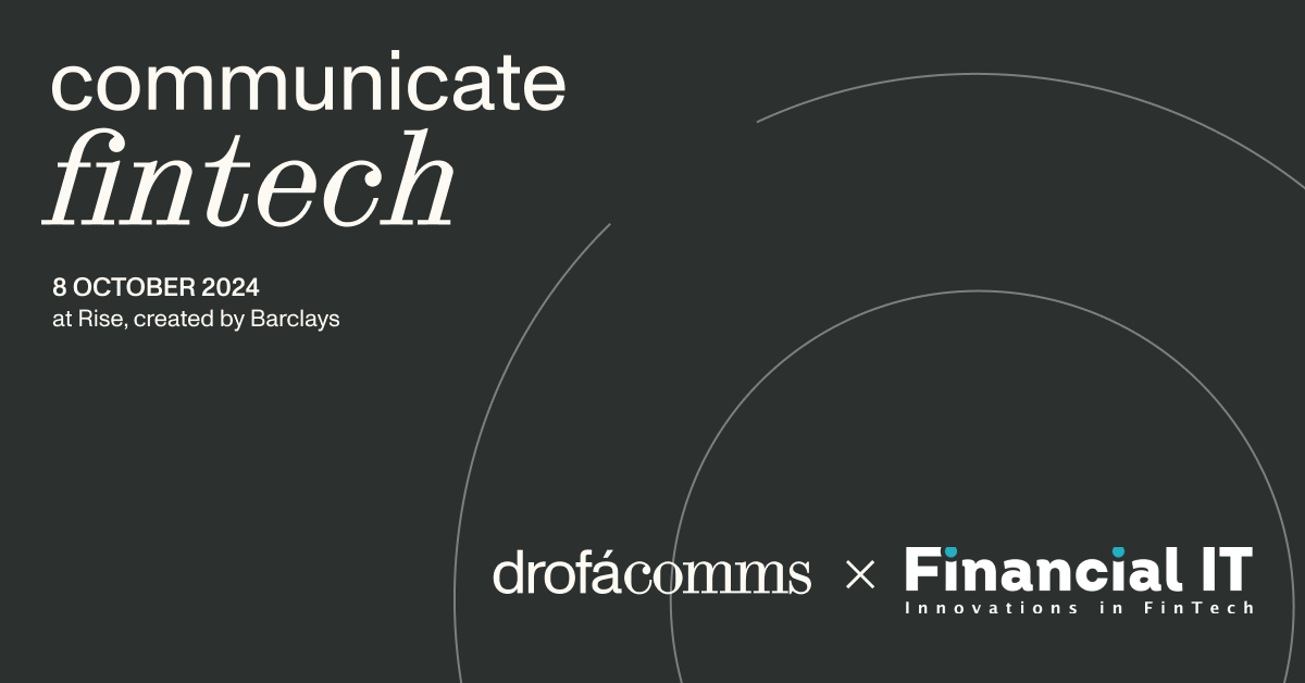 How to Tune Up PR and Marketing to Drive Sales? Gain Insights at Communicate Fintech Event