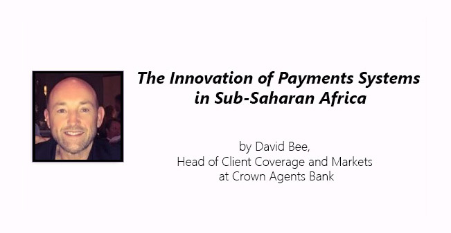 The Innovation of Payments Systems in Sub-Saharan Africa