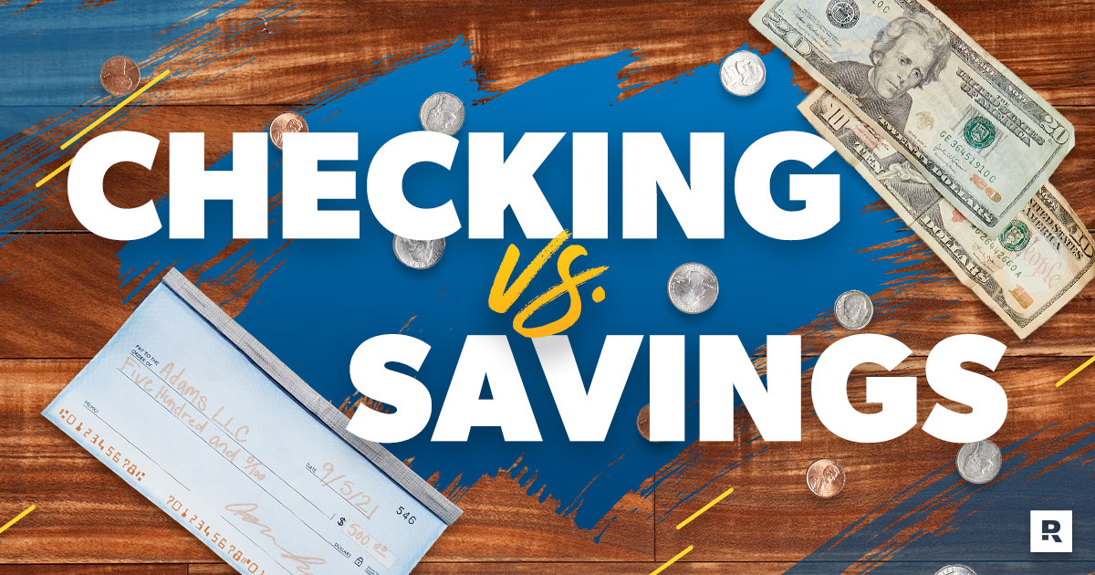 Do I Need Both a Checking Account and a Savings Account?