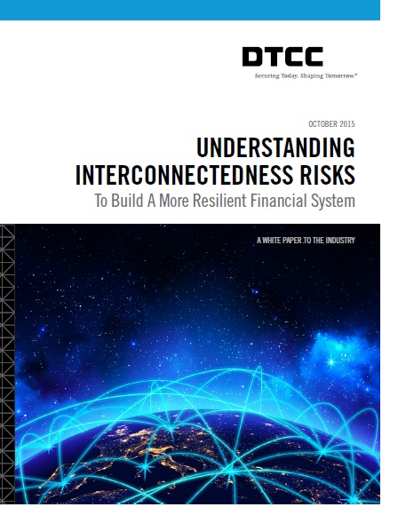 DTCC spotlights the role of interconnectedness in the transmission of risk and shares practical recommendations