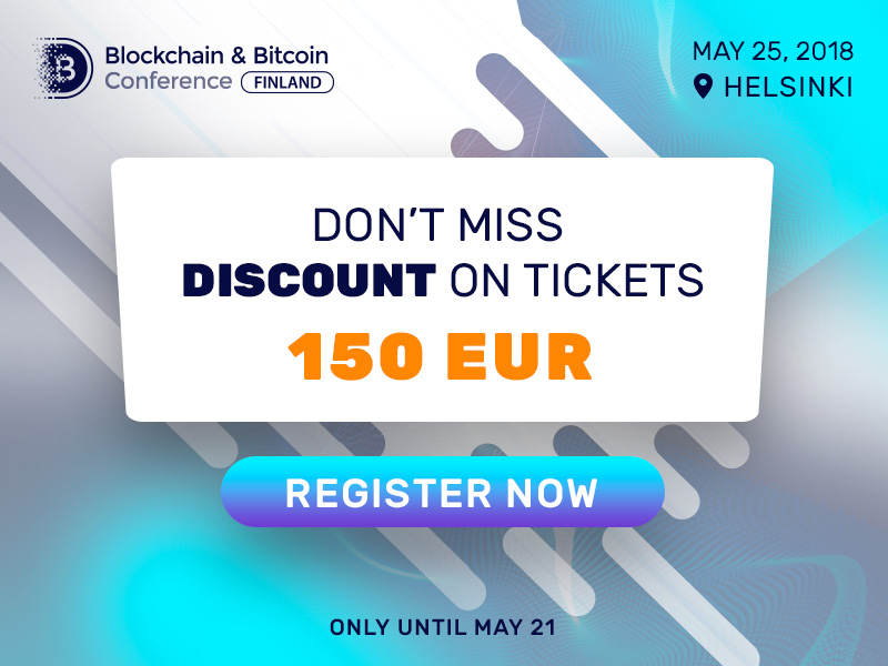 Pay less and find out more: buy tickets to Blockchain & Bitcoin Conference Finland for a favorable price 