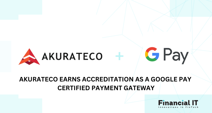 Akurateco Earns Accreditation as a Google Pay Certified Payment Gateway