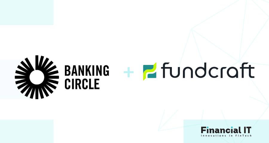 Banking Circle Partners With fundcraft to Speed Up Account Opening for Fund Managers