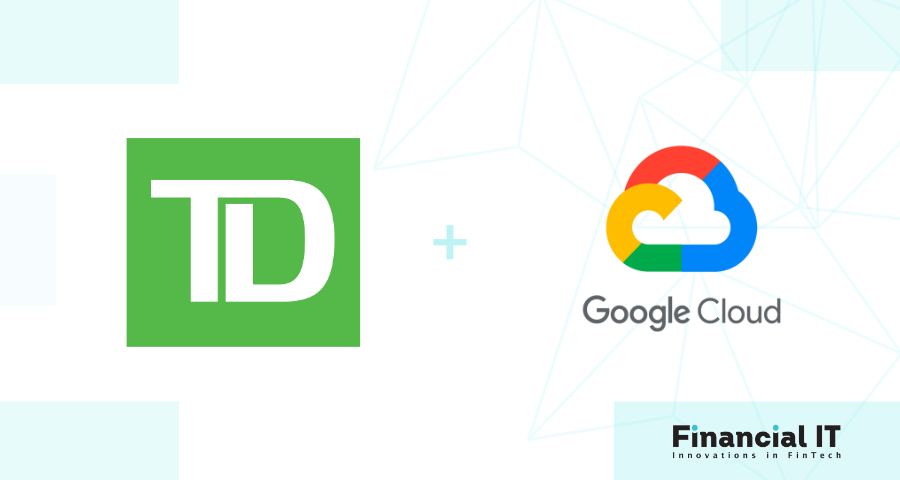 TD and Google Cloud Enter Into a Strategic Relationship to Power Innovative Banking Experiences