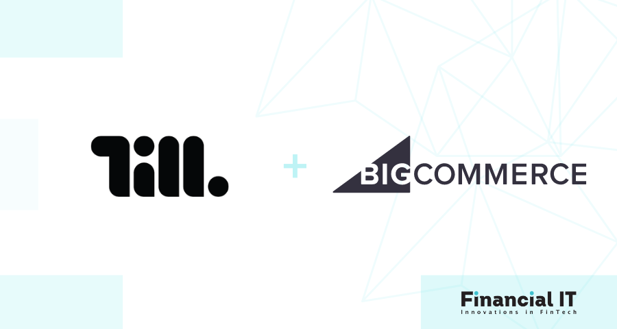 Till Partners with BigCommerce to Elevate Online Business Payments and Cross-Channel Commerce