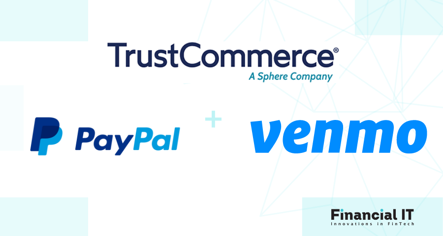 TrustCommerce Adds PayPal and Venmo to Give Healthcare Providers Greater Healthcare Payment Choice for Patients