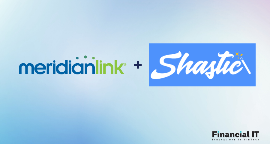 Shastic Announces Partnership with MeridianLink to Provide AI Workflow Automation for Banks and Credit Unions