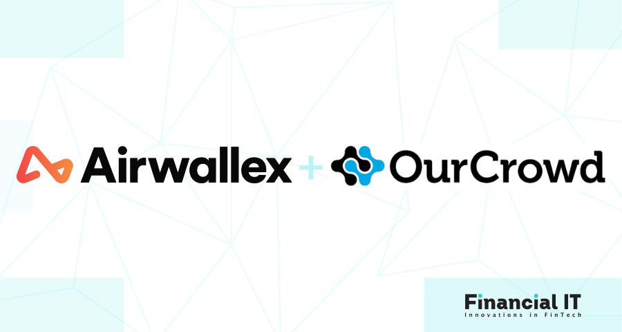 Airwallex and OurCrowd Partner to Make it Easier to Invest in Global Startups