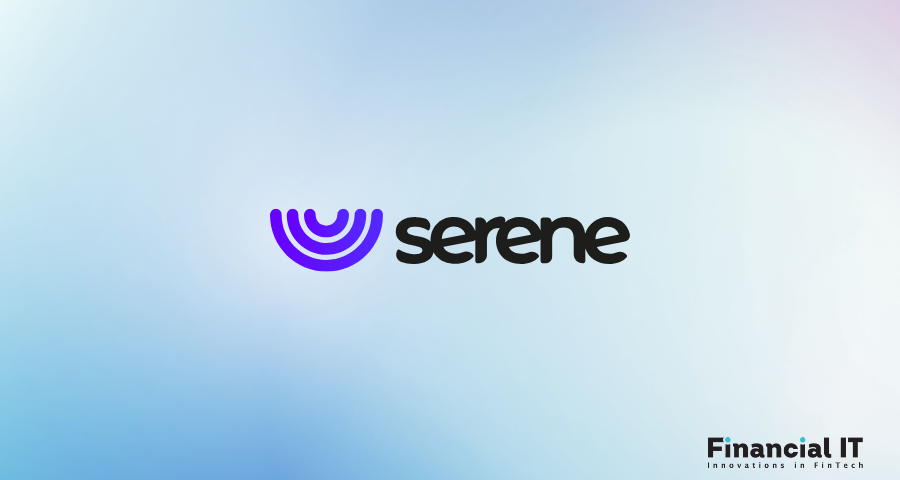 Serene Announces Strategic New Hires to Drive 'Serene' Financial Experiences