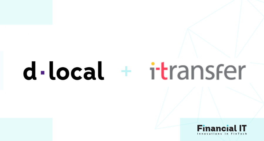 dLocal and iTransfer Team Up to Advance Cross-Border Money Transfers in Key Emerging Markets