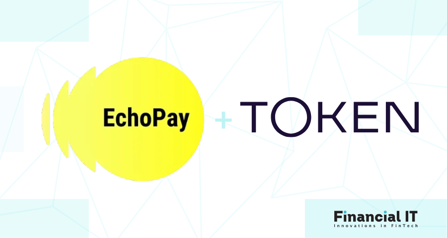 EchoPay and Token.io Join Forces to Transform Payments for Wholesalers