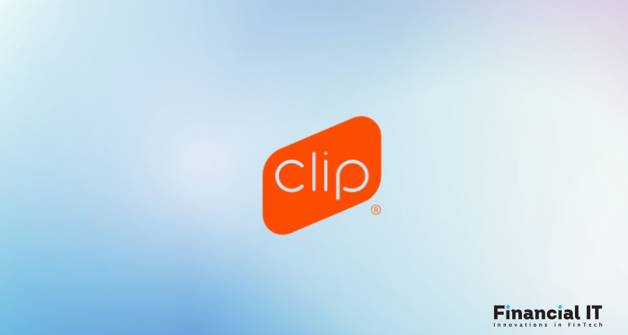 Clip Is the Most Valuable Fintech Brand in Mexico