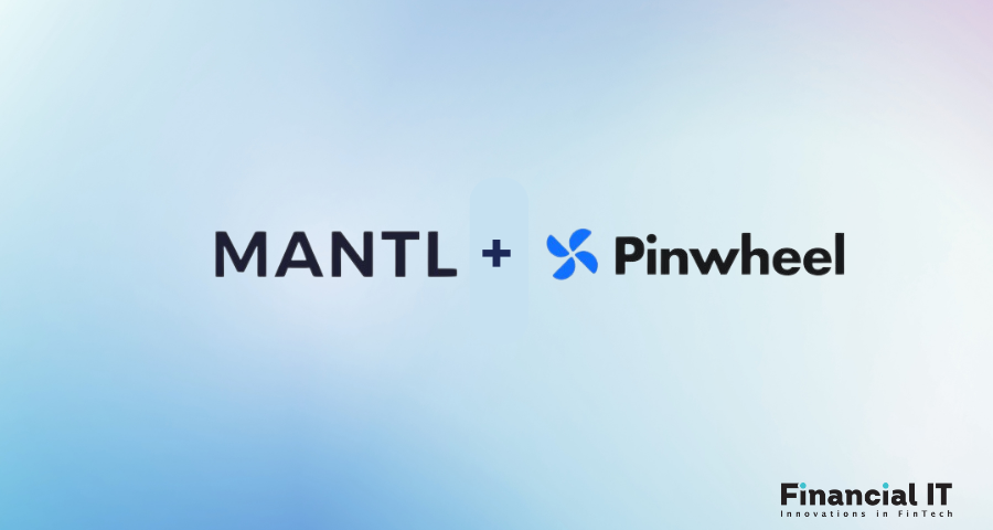 MANTL Names Pinwheel Preferred Partner For Direct Deposit Switching